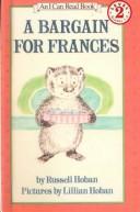 Cover of: A Bargain for Frances (I Can Read Books) by Russell Hoban