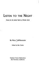 Cover of: Listen to the Night: Poems for the Animal Spirits of Mother Earth