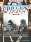 Cover of: The Oregon Trail (The Expansion of America)