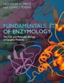 Cover of: Fundamentals of Enzymology: The Cell and Molecular Biology of Catalytic Proteins