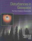 Cover of: Disturbances in Geospace: The Storm-Substorm Relationship (Geophysical Monograph)