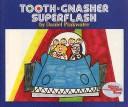 Cover of: Tooth - Gnasher Superflash by Daniel Manus Pinkwater