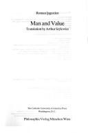 Cover of: Man and Value (Philosophia Resources Library Series)