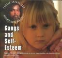 Cover of: Gangs and Self-Esteem (Tookie Speaks Out Against Gang Violence)
