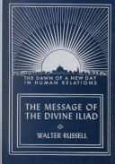 Cover of: Message of the Divine Iliad Vol. 2 (Divine Iliad) by Walter Russell