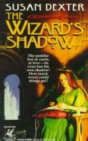 Cover of: Wizard's Shadow by Susan Dexter