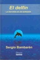 The Dolphin by Sergio Bambaren
