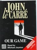 Cover of: Our game by John le Carré