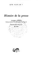 Cover of: Histoire De La Presse (Que Sais-je?)