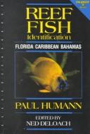 Cover of: Reef Fish Identification by Paul Humann, Paul Humann