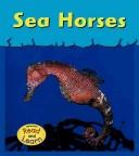 Cover of: Sea Horses (Musty-Crusty Animals) | Lola M. Schaefer