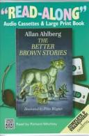 Cover of: The Better Brown Stories by Allan Ahlberg