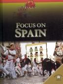 Cover of: Focus on Spain (World in Focus) by Polly Campbell, Simon Rice, Rob Bowden