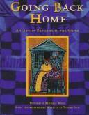 Cover of: Going Back Home: An Artist Returns to the South