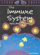 Cover of: The Immune System by Carol Ballard