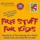 Cover of: Free Stuff for Kids, 1998