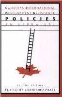Canadian International Development Assistance Policies by Cranford Pratt