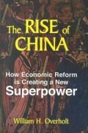 The Rise of China by William H. Overholt