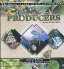 Cover of: Producers in the Food Chain (The Library of Food Chains and Food Webs)