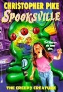 Cover of: Creepy Creature (Spooksville) by Christopher Pike