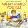 Cover of: What Makes You Ill (Starting Point Science)