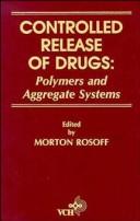 Cover of: Controlled Release of Drugs: Polymers and Aggregate Systems