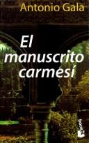 El Manuscrito Carmesi by Antonio Gala