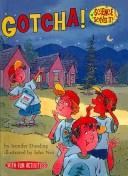 Cover of: Gotcha! (Science Solves It!) by Jennifer Dussling