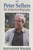 Cover of: Peter Sellers: The Authorized Biography