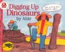 Cover of: Digging Up Dinosaurs (Let's Read-And-Find-Out Science)