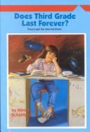 Cover of: Does Third Grade Last Forever? (Making the Grade)