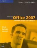 Cover of: Microsoft Office 2007 by Gary B. Shelly, Thomas J. Cashman, Misty E. Vermaat