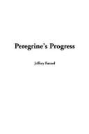 Cover of: Peregrine's Progress by Jeffery Farnol, Jeffery Farnol