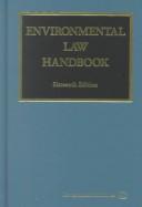 Cover of: Environmental Law Handbook (Environmental Law Handbook, 16th ed)