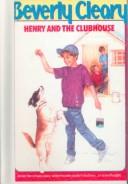 Cover of: Henry and the Clubhouse (Henry Huggins) by Beverly Cleary