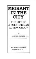 Cover of: Migrant in the City: The Life of a Puerto Rican Action Group
