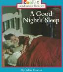 Cover of: A Good Night's Sleep by Allan Fowler