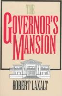 Cover of: The Governor's Mansion by Robert Laxalt