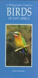 Cover of: A Photographic Guide to Birds of East Africa