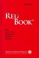 Cover of: Red Book 2006: Report of the Committee on Infectious Diseases (Red Book: Report/ Comm/ Infectious Disease) by Committee on Infectious Diseases, American Academy of Pediatrics