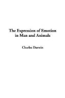 Cover of: The Expression of Emotion in Man and Animals by Charles Darwin