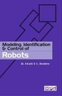 Cover of: Modeling, Identification and Control of Robots by W. Khalil, E. Dombre