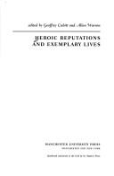 Cover of: Heroic reputations and exemplary lives