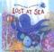 Cover of: Lost at Sea (Rainbow Fish & Friends