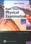 Cover of: Bates' Visual Guide to Physical Examination by Lynn S. Bickley, Lynn S. Bickley