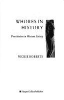Whores in history by Nickie Roberts