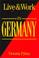 Cover of: Live and Work in Germany