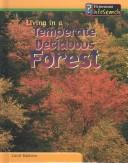 Living in a Temperate Deciduous Forest (Baldwin, Carol, Living Habitats.) by Carol Baldwin