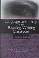 Language and image in the reading-writing classroom