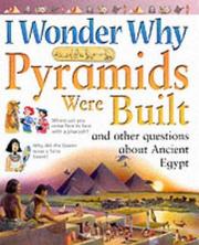 Cover of: I Wonder Why Pyramids Were Built? by Philip Steele